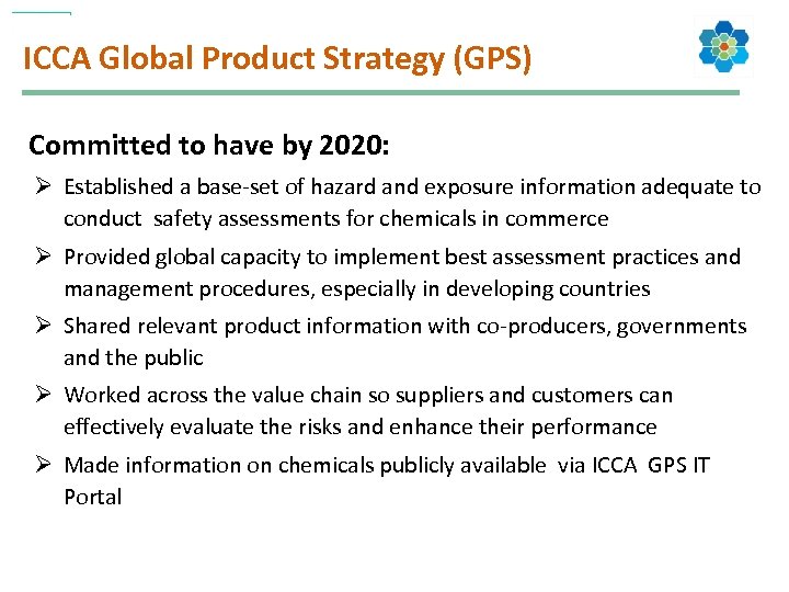 ICCA Global Product Strategy (GPS) Committed to have by 2020: Ø Established a base-set