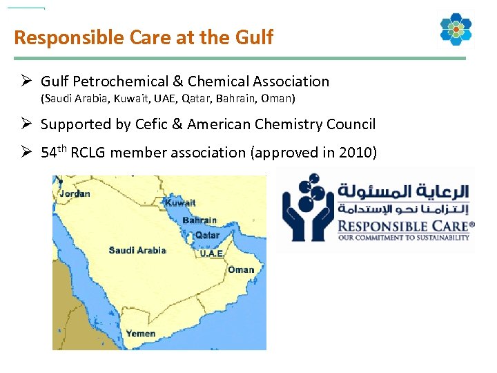 Responsible Care at the Gulf Ø Gulf Petrochemical & Chemical Association (Saudi Arabia, Kuwait,