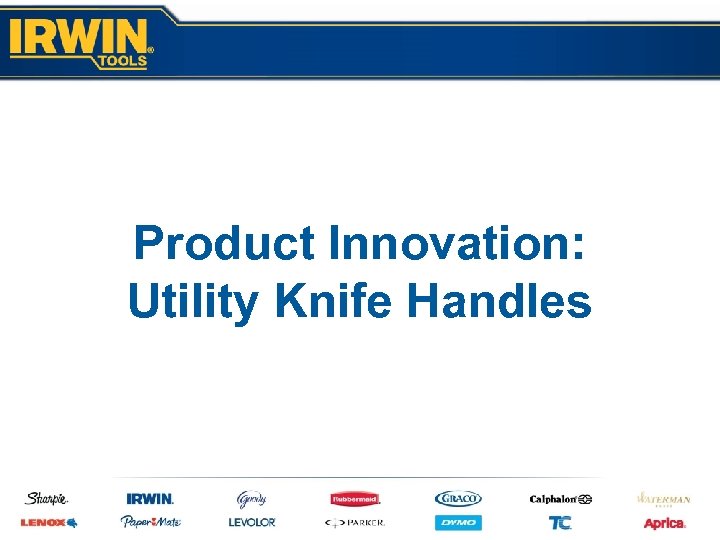 Product Innovation: Utility Knife Handles 