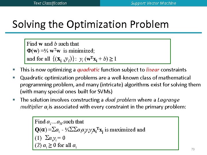 Text Classification Support Vector Machine Solving the Optimization Problem Find w and b such