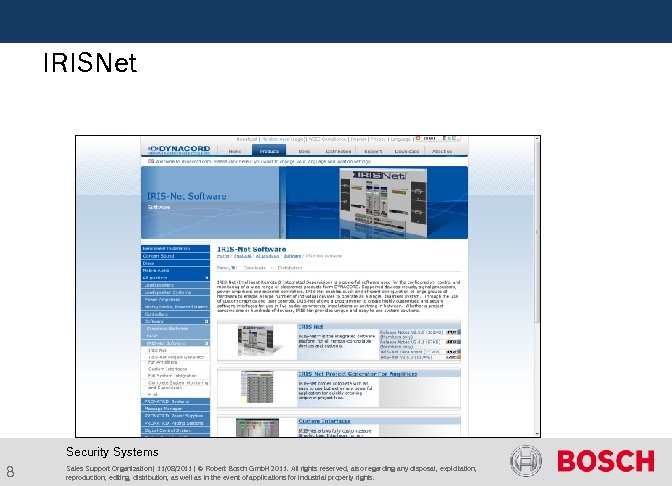  IRISNet Security Systems 8 Sales Support Organization | 11/08/2011 | © Robert Bosch