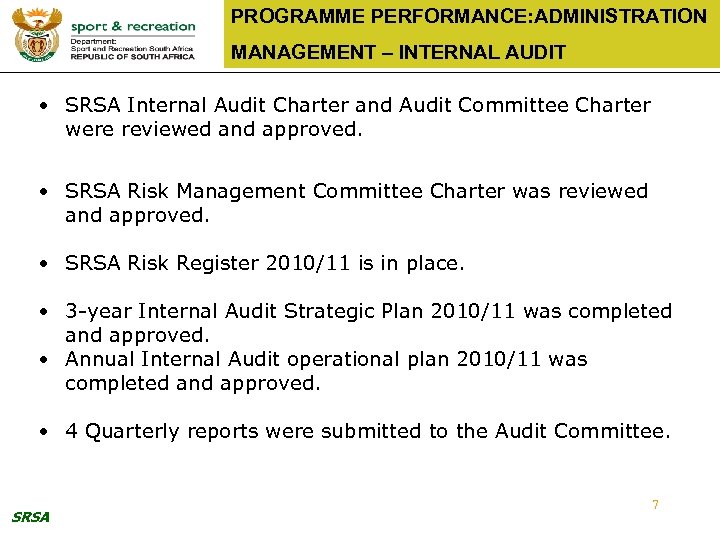 PROGRAMME PERFORMANCE: ADMINISTRATION MANAGEMENT – INTERNAL AUDIT • SRSA Internal Audit Charter and Audit