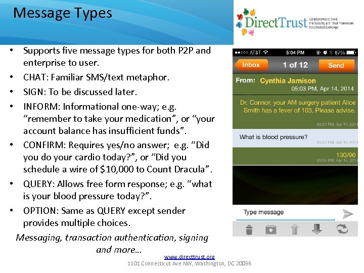 Message Types • Supports five message types for both P 2 P and enterprise