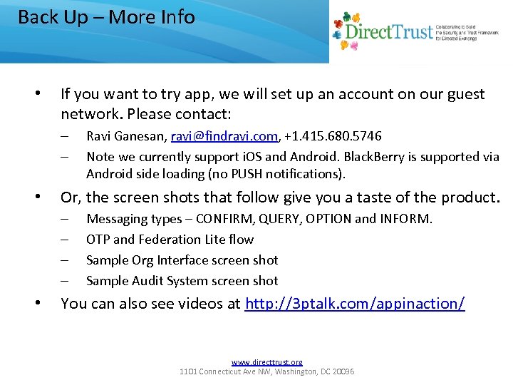 Back Up – More Info • If you want to try app, we will