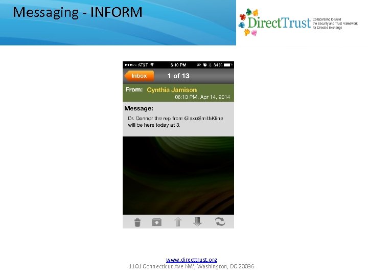 Messaging - INFORM www. directtrust. org 1101 Connecticut Ave NW, Washington, DC 20036 