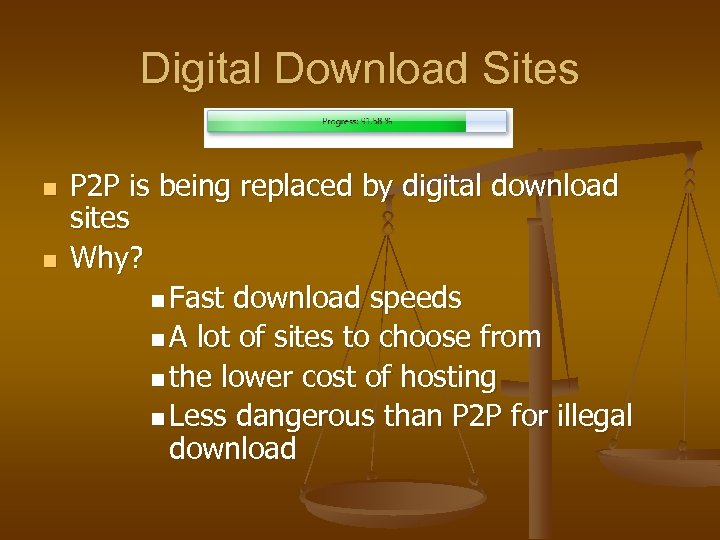 Digital Download Sites n n P 2 P is being replaced by digital download