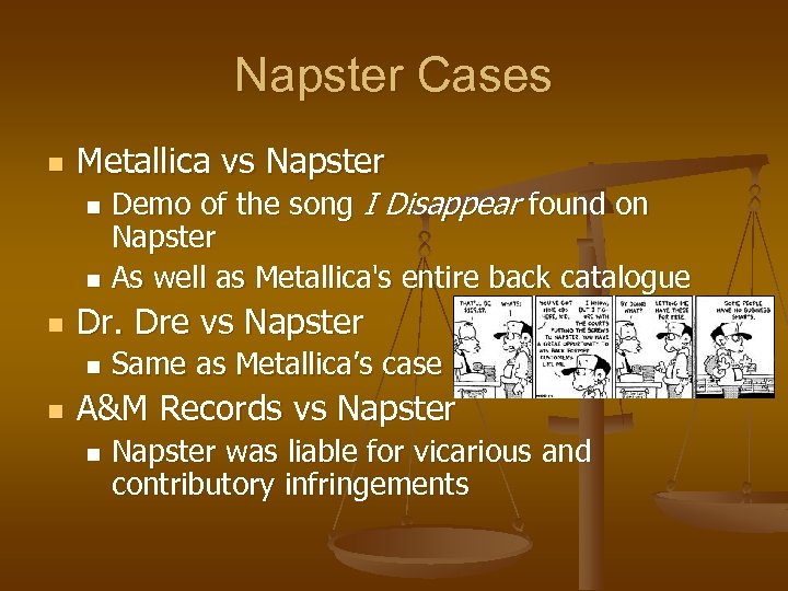 Napster Cases n Metallica vs Napster Demo of the song I Disappear found on