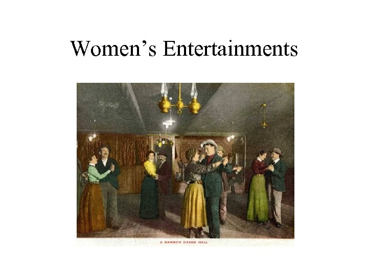 Women’s Entertainments 