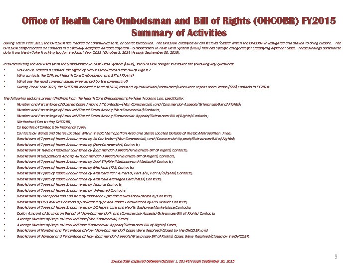 Office of Health Care Ombudsman and Bill of Rights (OHCOBR) FY 2015 Summary of