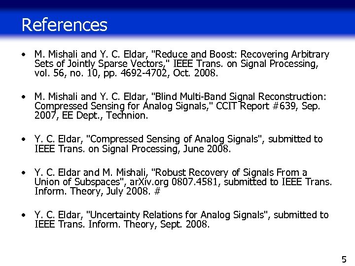 References • M. Mishali and Y. C. Eldar, 