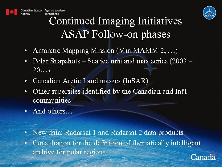 Continued Imaging Initiatives ASAP Follow-on phases • Antarctic Mapping Mission (Mini. MAMM 2, …)