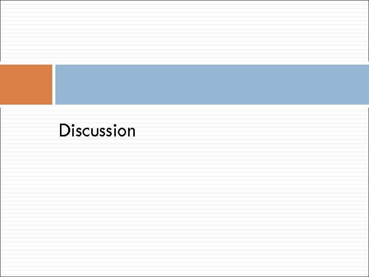 Discussion 