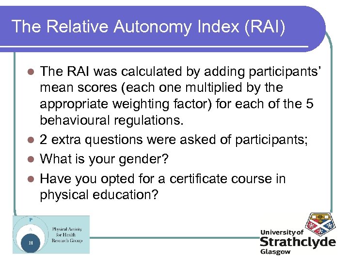 The Relative Autonomy Index (RAI) The RAI was calculated by adding participants’ mean scores