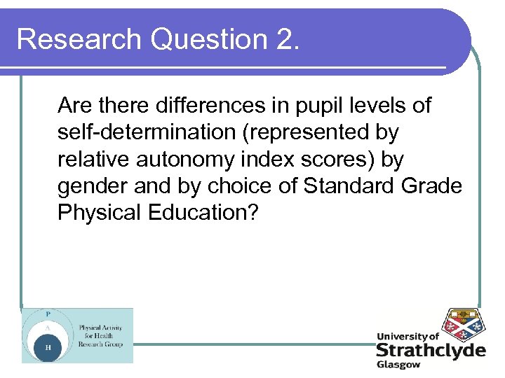 Research Question 2. Are there differences in pupil levels of self-determination (represented by relative