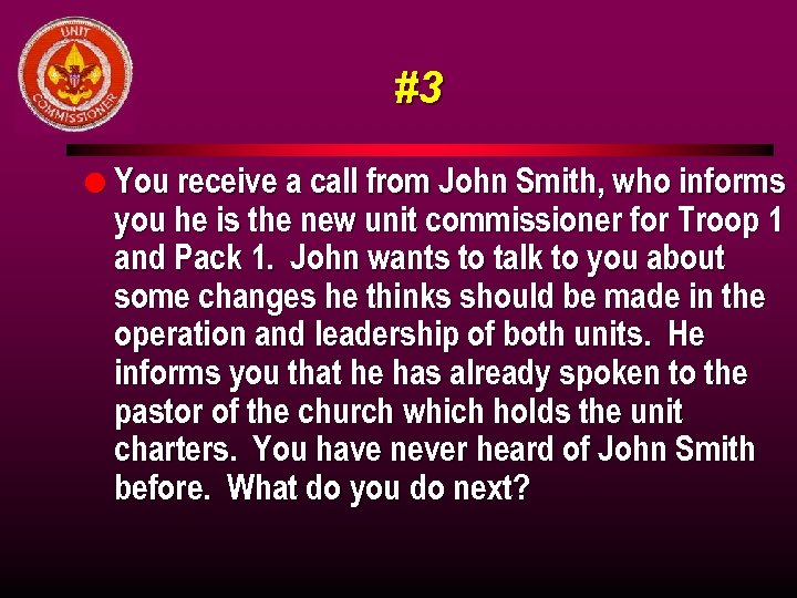 #3 l You receive a call from John Smith, who informs you he is