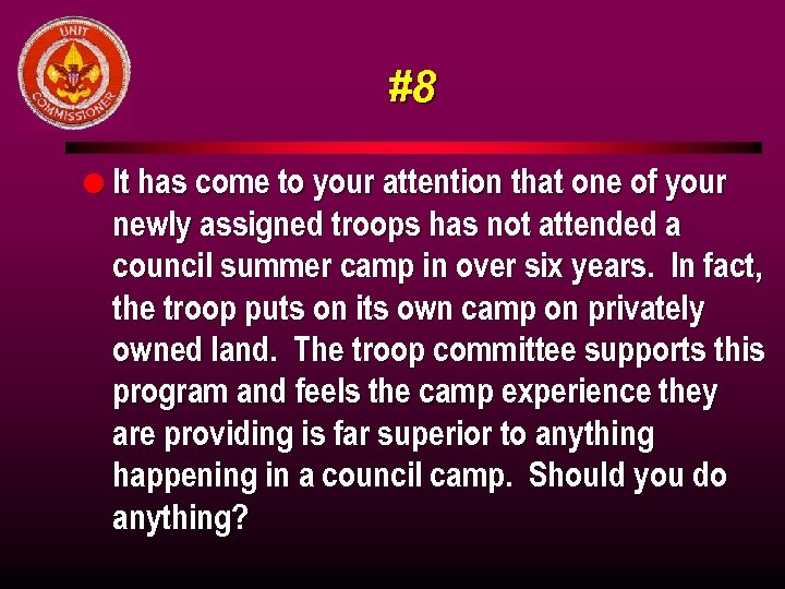 #8 l It has come to your attention that one of your newly assigned