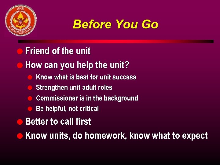 Before You Go l Friend of the unit l How can you help the