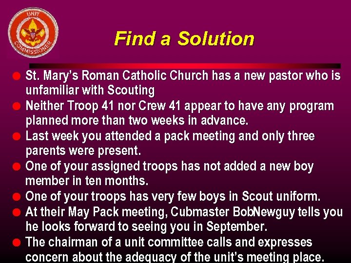 Find a Solution l l l l St. Mary’s Roman Catholic Church has a