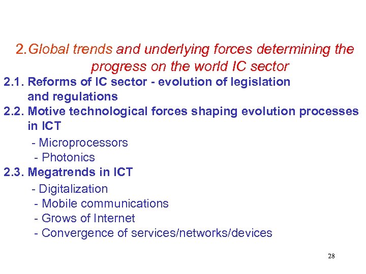 2. Global trends and underlying forces determining the progress on the world IC sector