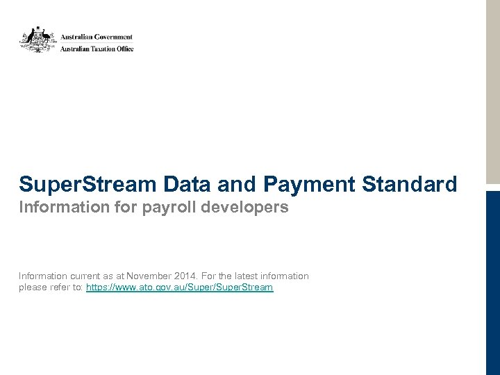 Super. Stream Data and Payment Standard Information for payroll developers Information current as at