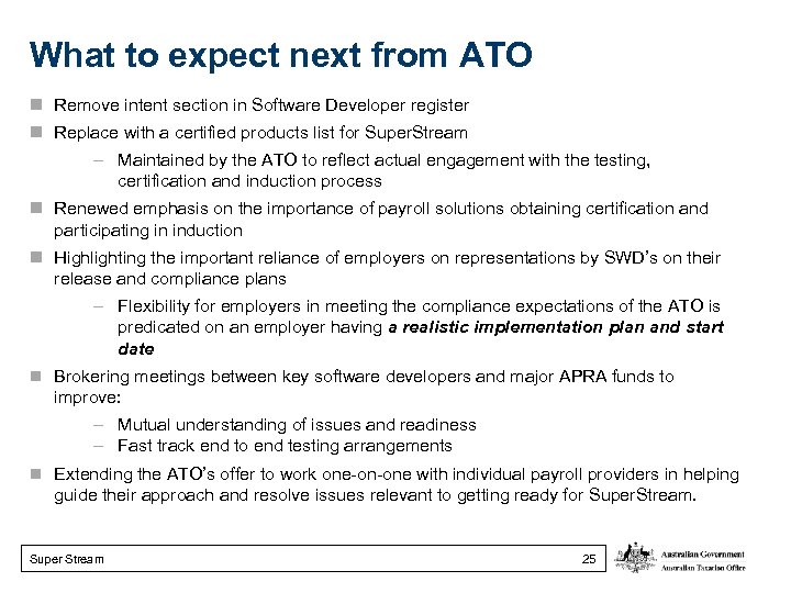 What to expect next from ATO Remove intent section in Software Developer register Replace
