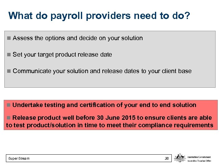 What do payroll providers need to do? Assess the options and decide on your