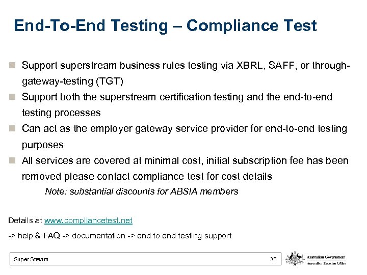 End-To-End Testing – Compliance Test Support superstream business rules testing via XBRL, SAFF, or