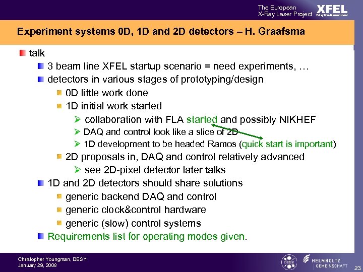 The European X-Ray Laser Project XFEL X-Ray Free-Electron Laser Experiment systems 0 D, 1