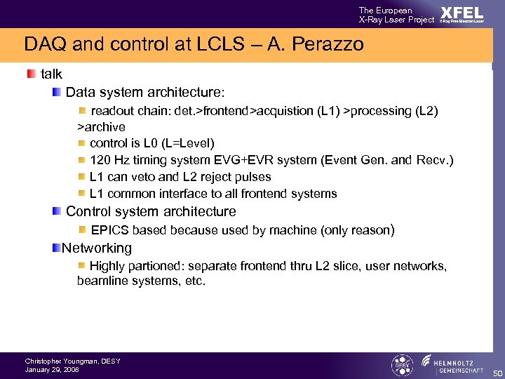 The European X-Ray Laser Project XFEL X-Ray Free-Electron Laser DAQ and control at LCLS