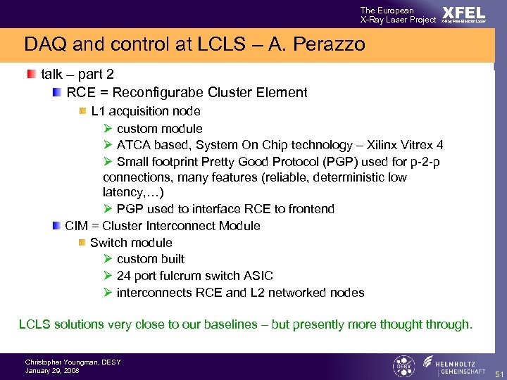 The European X-Ray Laser Project XFEL X-Ray Free-Electron Laser DAQ and control at LCLS