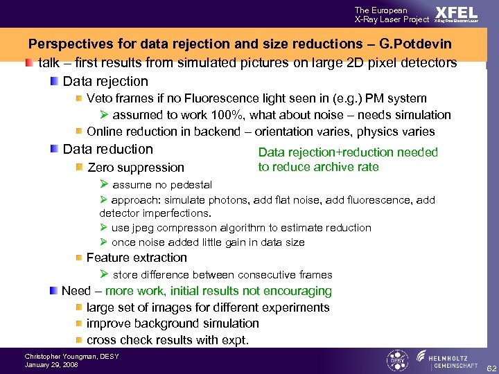 The European X-Ray Laser Project XFEL X-Ray Free-Electron Laser Perspectives for data rejection and