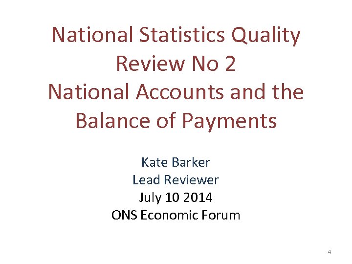 National Statistics Quality Review No 2 National Accounts and the Balance of Payments Kate