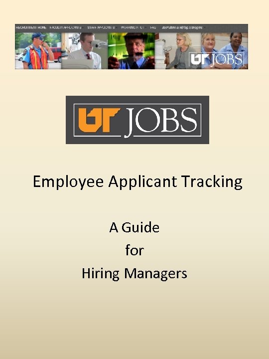Employee Applicant Tracking A Guide for Hiring Managers 