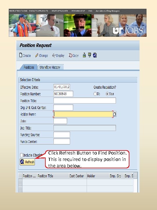 Click Refresh Button to Find Position. This is required to display position in the