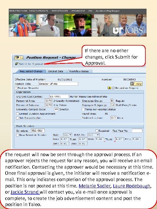 If there are no other changes, click Submit for Approval. The request will now