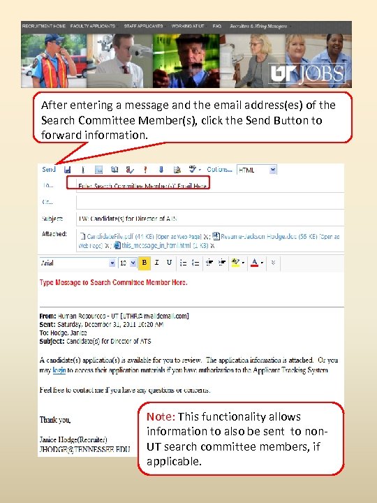 After entering a message and the email address(es) of the Search Committee Member(s), click