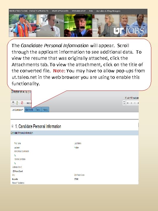 The Candidate Personal Information will appear. Scroll through the applicant information to see additional