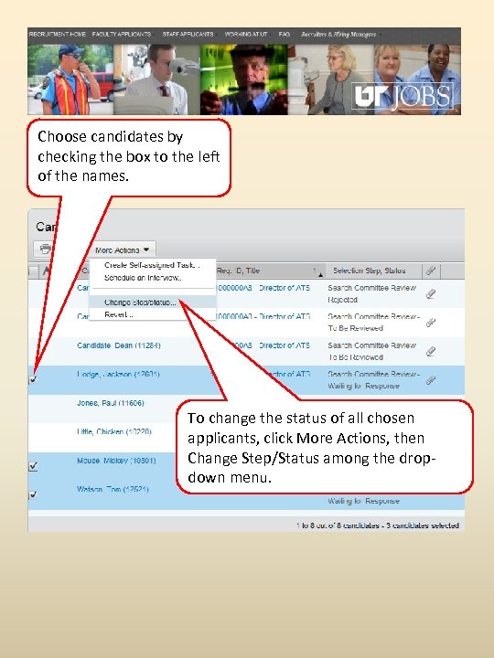 Choose candidates by checking the box to the left of the names. To change