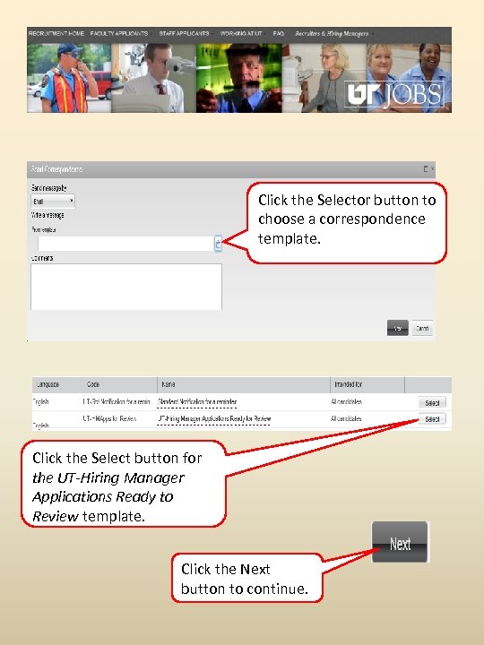 Click the Selector button to choose a correspondence template. Click the Select button for