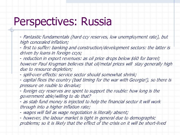 Perspectives: Russia - Fantastic fundamentals (hard ccy reserves, low unemployment rate), but high concealed