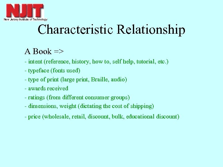 Characteristic Relationship A Book => - intent (reference, history, how to, self help, tutorial,