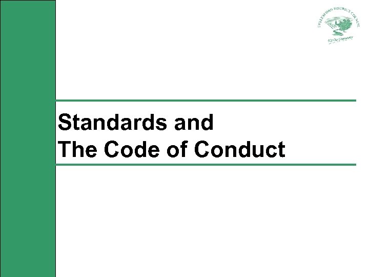 Standards and The Code of Conduct 