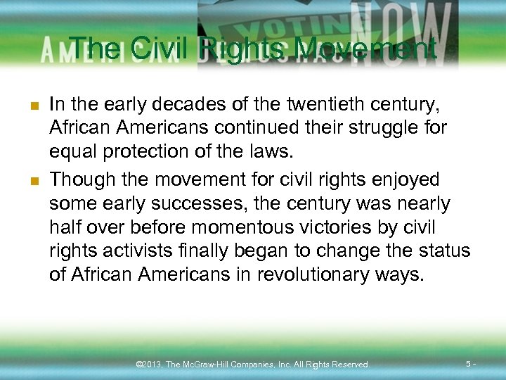 The Civil Rights Movement n n In the early decades of the twentieth century,