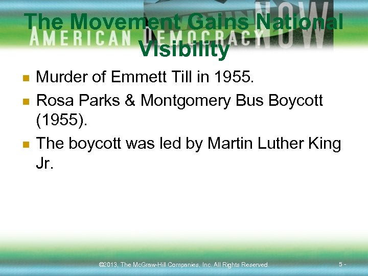 The Movement Gains National Visibility n n n Murder of Emmett Till in 1955.