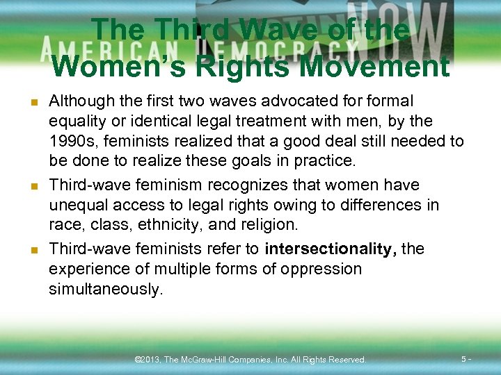 The Third Wave of the Women’s Rights Movement n n n Although the first