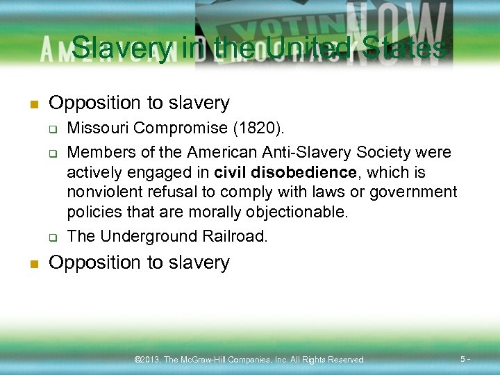 Slavery in the United States n Opposition to slavery q q q n Missouri