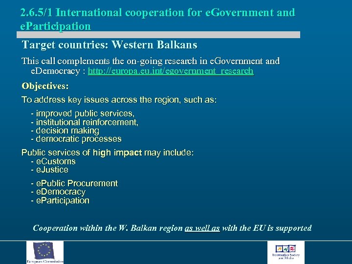 2. 6. 5/1 International cooperation for e. Government and e. Participation Target countries: Western