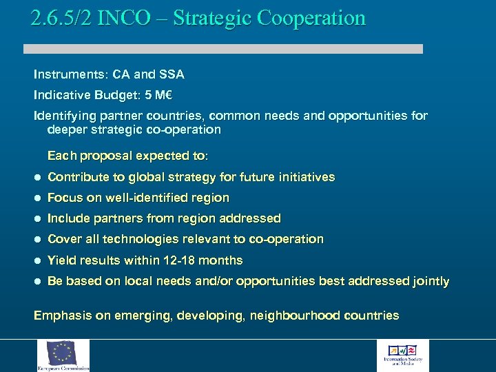 2. 6. 5/2 INCO – Strategic Cooperation Instruments: CA and SSA Indicative Budget: 5