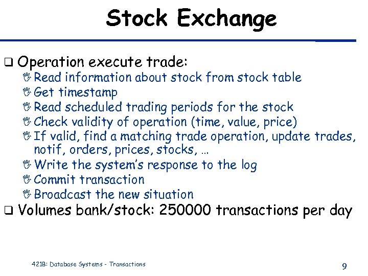Stock Exchange q Operation execute trade: I Read information about stock from stock table