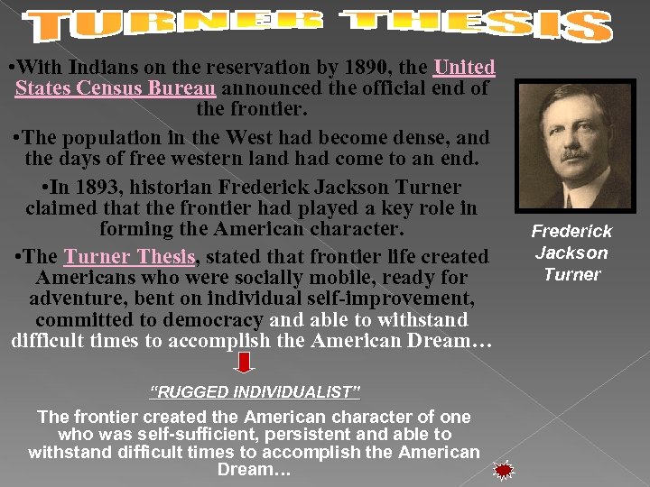  • With Indians on the reservation by 1890, the United States Census Bureau